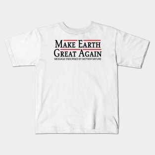 Make earth great again Kids T-Shirt